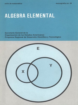 Algebra Elemental Monografia 26 - Leopoldo Nachbin - Primera Edicion